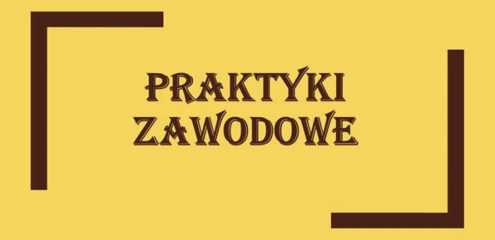 Terminy praktyk zawodowych