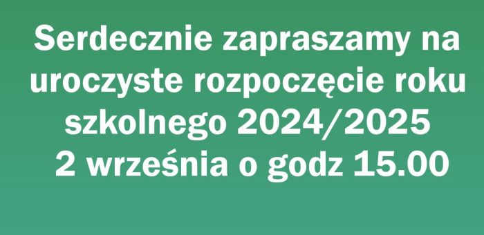 Rozpoczęcie Roku Szkolnego 2024/2025